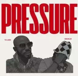 Ta Liebe – Pressure ft. Smur Lee