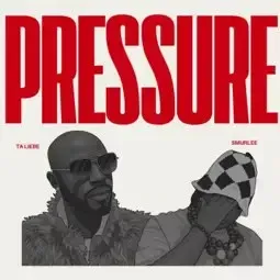 Ta Liebe – Pressure ft. Smur Lee