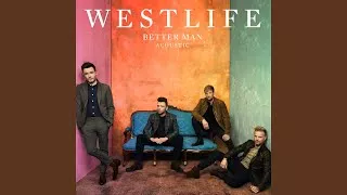 Westlife – Better Man