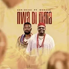 Ken Erics – Nwa Di Mma ft. Mobass