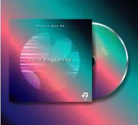Status Quo SA – This Is House EP Status Quo SA – This Is House EP