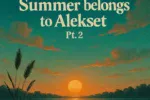 Alekset – Summer Belongs to Alekset, Pt.2 (Album)