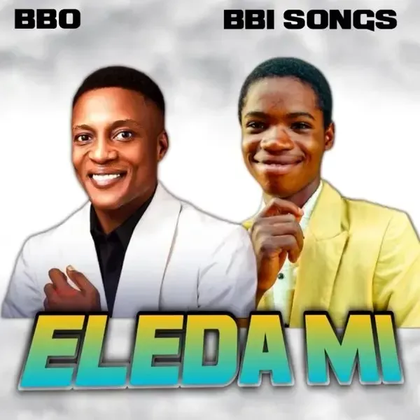 BBI-SONGS-Eleda-Mi-feat.-BBO BBI SONGS – Eleda Mi feat. BBO