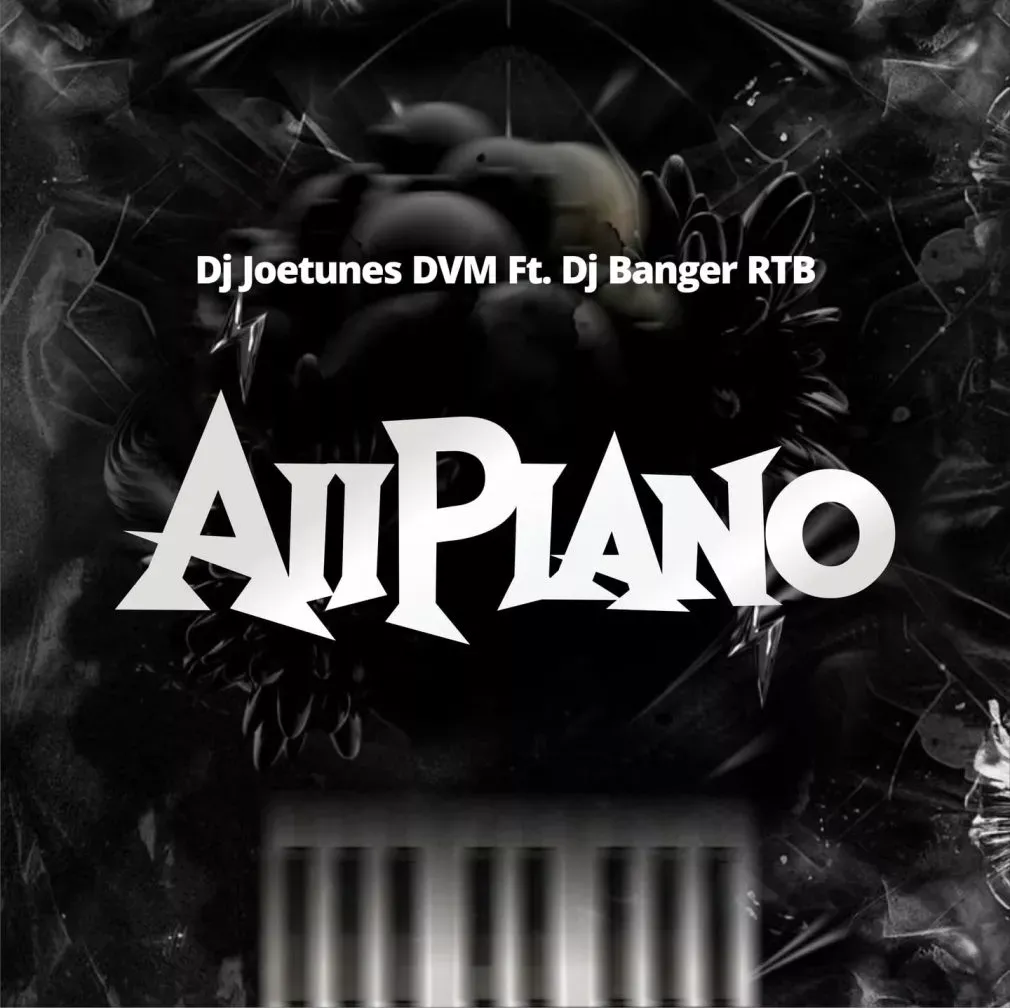 DJ-Joetunes-AiiPiano-Ft.-DJ-Banger-RTB-1010x1008 DJ Joetunes – AiiPiano Ft. DJ Banger RTB