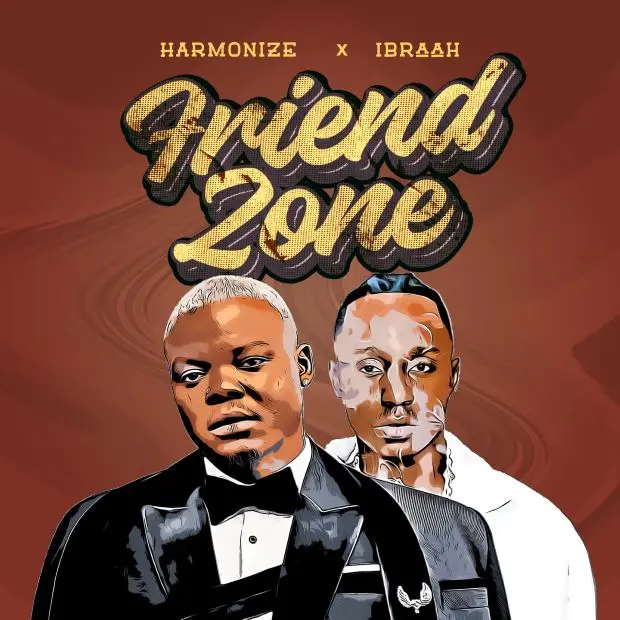 Harmonize-Ft.-Ibraah-–-Friend-Zone Harmonize Ft. Ibraah – Friend Zone