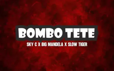 Skyc, Big Mandela & Slow Tiger – Bombotete