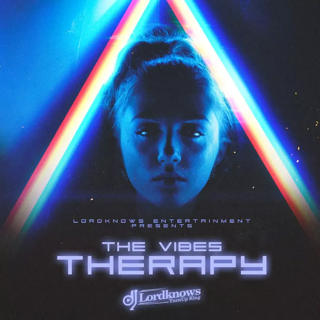 DJ Lordknows – The Vibes Therapy DJ Lordknows – The Vibes Therapy