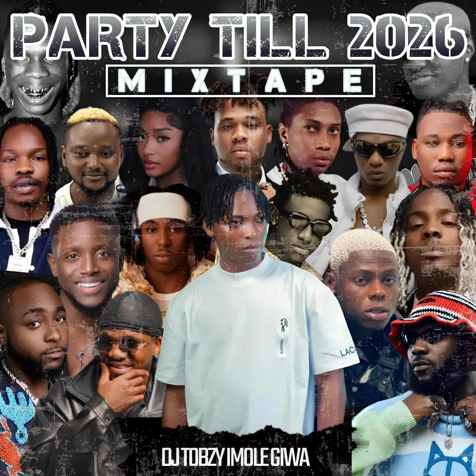 DJ Tobzy Imole Giwa – Party Till 2026 Mixtape