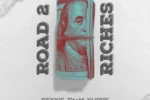 Rexxie, TitoM, Yuppe & YKB – Road 2 Riches feat. 2woShortRSA