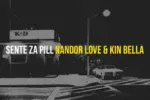 Nandor Love – Sente Za Pill & Kin Bella