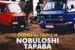 Dizmo – Nobuloshi Tapaba Ft Triple M