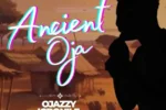 Ojazzy Igbonile – Ancient Oja