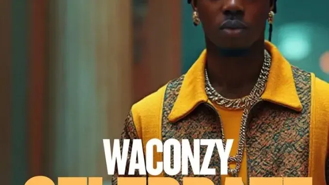 Waconzy – I Celebrate