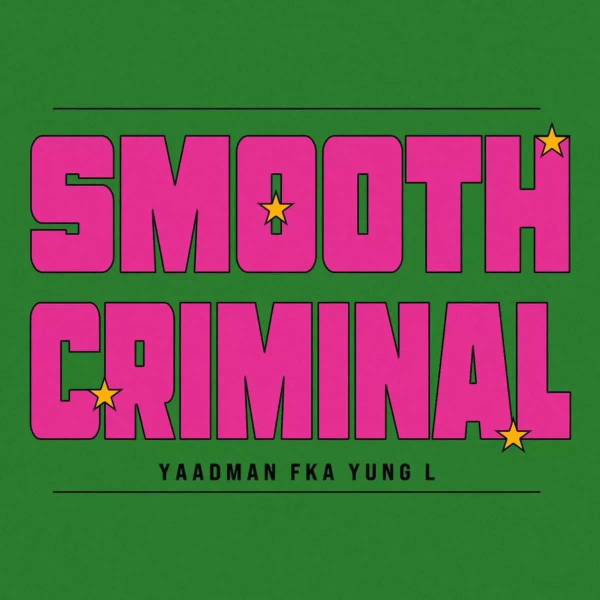 Yaadman fka Yung L, AfroJunkie – Smooth Criminal Yaadman fka Yung L, AfroJunkie – Smooth Criminal