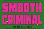 Yaadman fka Yung L, AfroJunkie – Smooth Criminal
