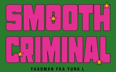 Yaadman fka Yung L, AfroJunkie – Smooth Criminal