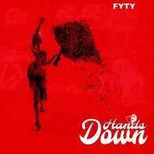 FyTy – Hands Down FyTy – Hands Down
