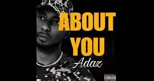Adaz – About You Adaz – About You