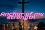 Paul Cleverlee – Anchor of My Strength