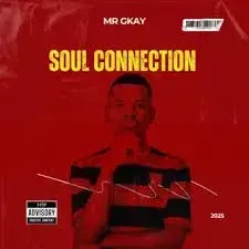 Mr Gkay – Soul connection Mr Gkay – Soul connection