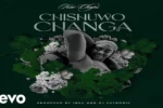 Kae Chaps – Chishuwo Changa