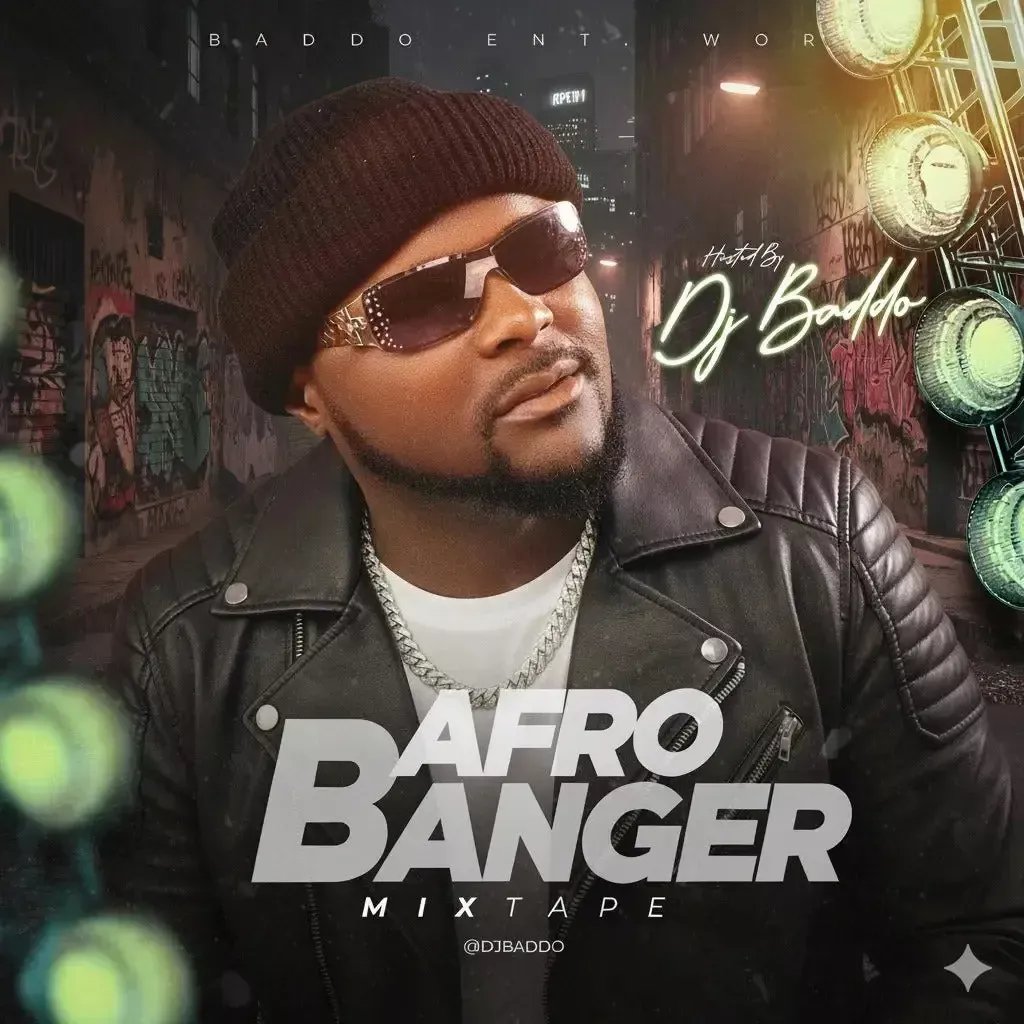 DJ Baddo – Afro Banger Mix DJ Baddo – Afro Banger Mix