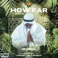 Jnr Spragga – HOW FAR Jnr Spragga – HOW FAR