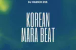 Dj Hazkid016 – Korean Mara Beat Mp3 Download