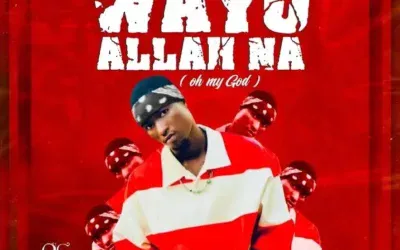 Og Abbah – Wayyo Allah Na Mp3 Download