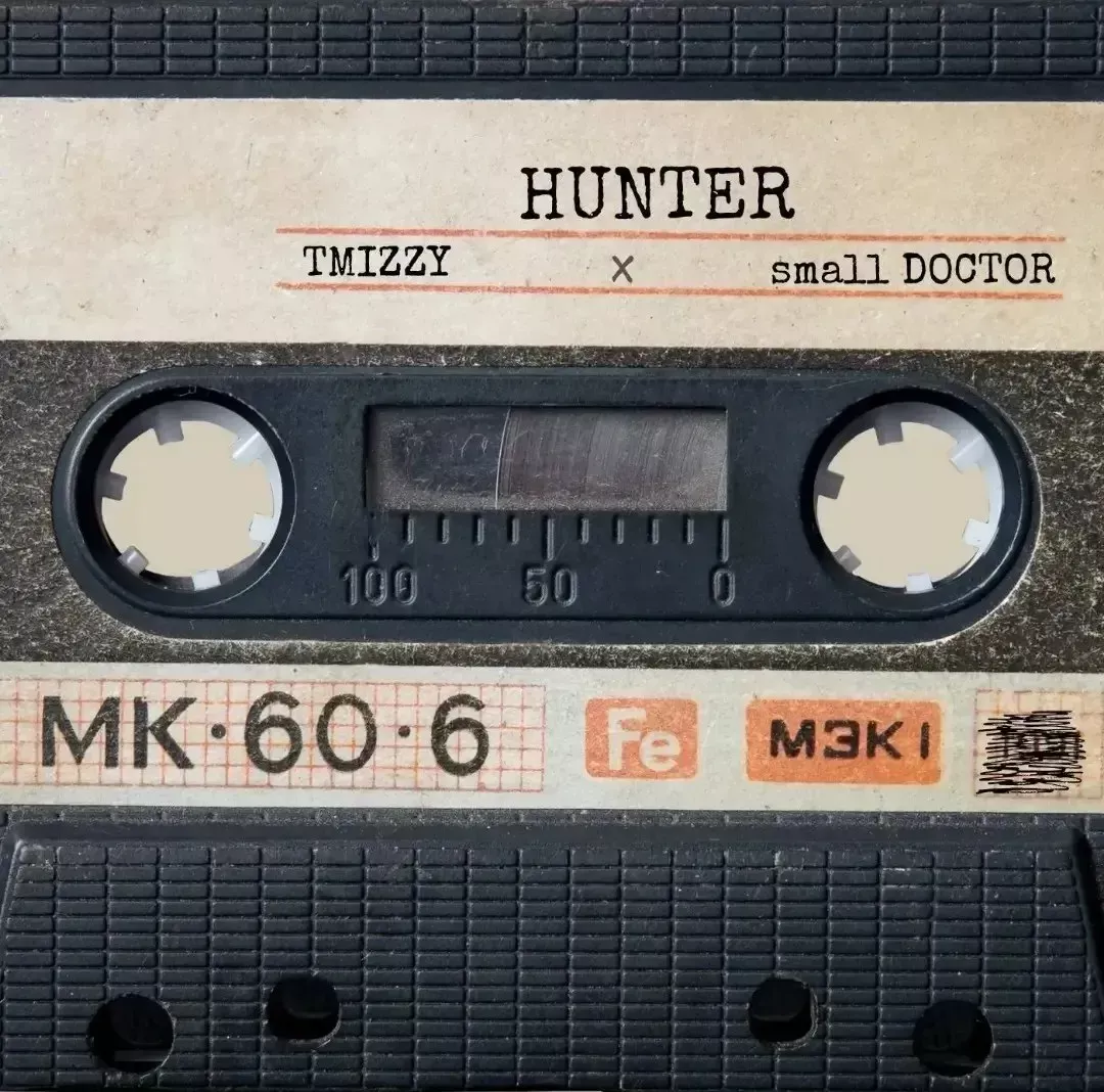 Tmizzy Mrhorrizen & Small Doctor – Hunter Tmizzy Mrhorrizen & Small Doctor – Hunter