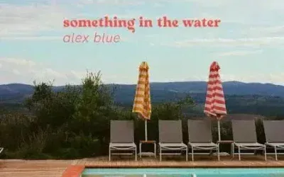 Alex Blue – Something In The Water