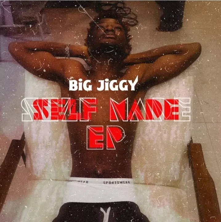 Big Jiggy – Self Made Big Jiggy – Self Made