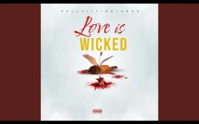 Kellylivinglarge – Love Is Wicked