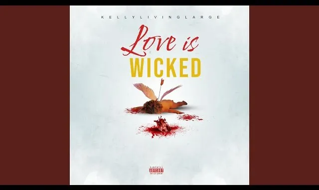 Kellylivinglarge-Love-Is-Wicked (1) Kellylivinglarge – Love Is Wicked