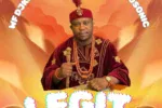 WF DJ Konami, Dele Young & Erosonic – Legit (Prod. Danzy)
