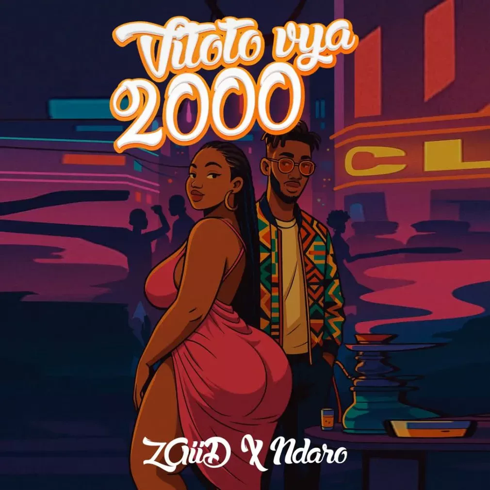 ZAiiD – Vitoto Vya 2000 Ft. Ndaro