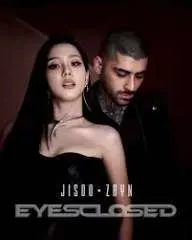 JISOO X ZAYN – EYES CLOSED JISOO X ZAYN – EYES CLOSED