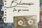 Bilivmusic – Ja ya mma