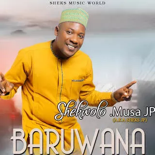 Sheks Musa – Baruwana Sheks Musa – Baruwana