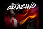 Grace Chibuzo – You’re Amazing