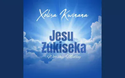 Xolisa Kwinana – Jesu Zukiseka