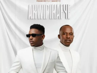 Frank Ro Ft Macky 2 – Akwipikafye