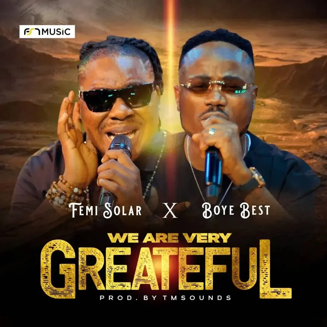 Femi Solar feat. Boye Best – We Are Very Grateful