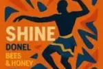 Donel & bees & honey – Shine