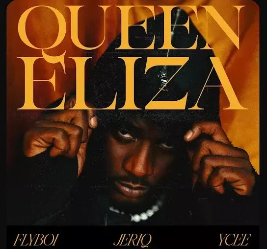 Flyboi – Queen Eliza ft. Jeriq & YCee