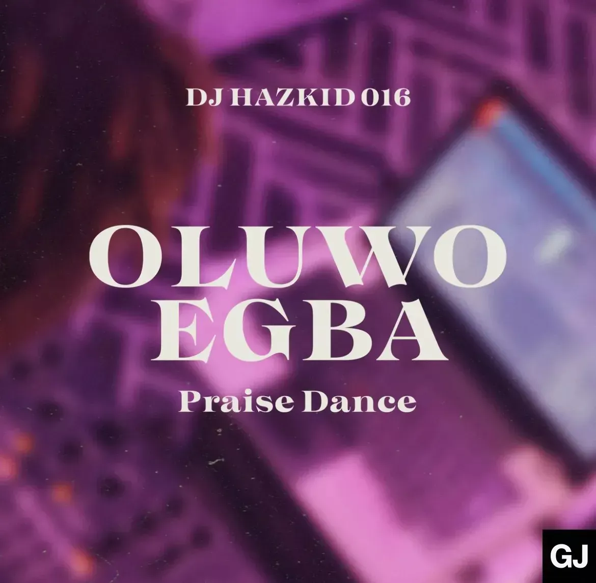 DJ Hazkid 016 – Oluwo Egba Praise Dance ft. DJ Chicken