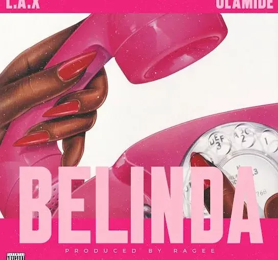 L.A.X – Belinda ft. Olamide