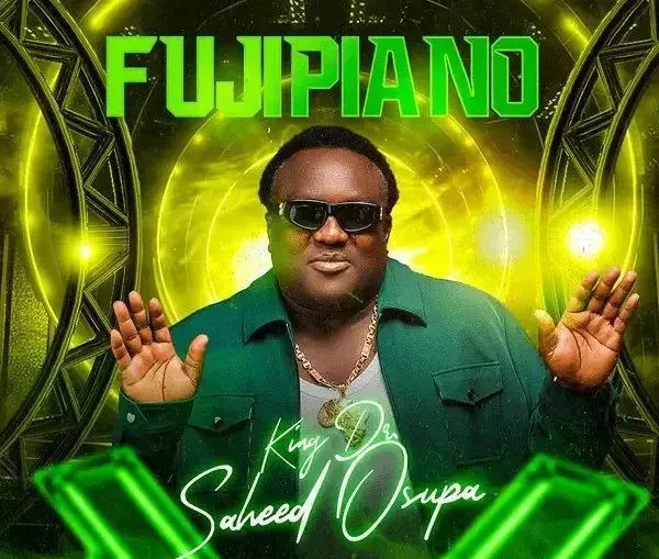 King Dr. Saheed Osupa – Fujipiano