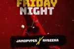 Jamopyper, Rybeena – Friday Night