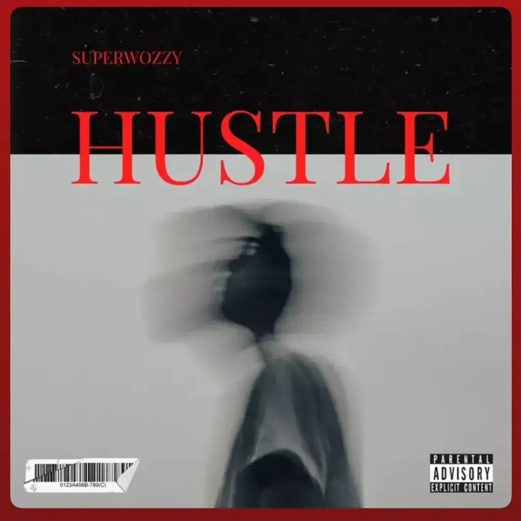 Superwozzy – Hustle